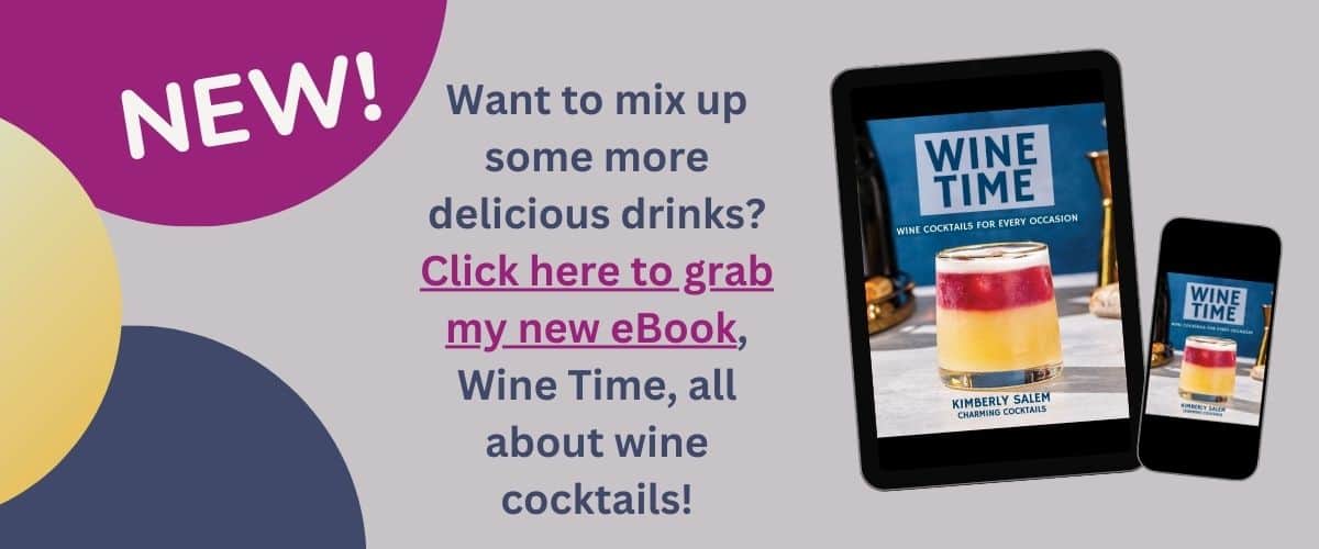 A graphic that says "New! Want to mix up some more delicious drinks? Click here to grab my new eBook, Wine Time, all about wine cocktails!" On the right is an image of a tablet and phone showing the cover of the eBook.