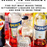 Bottles of Italian amaro liqueurs with the text overlay saying: "What is Amaro? Find out what makes these bittersweet liqueurs so special -- and how to drink them!"