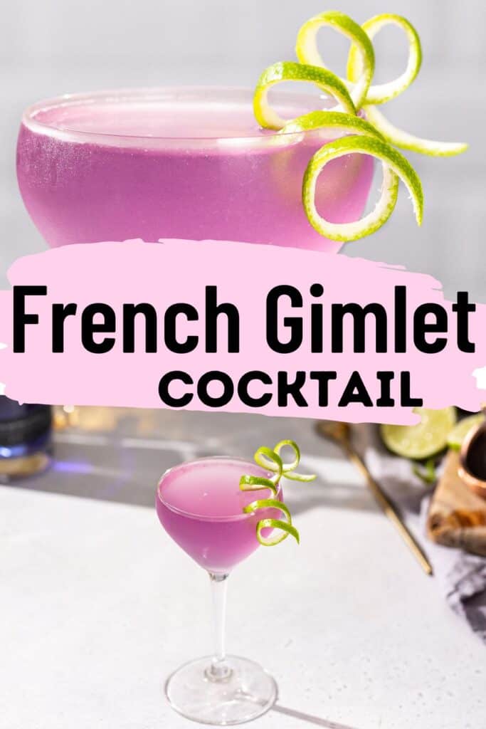 A close up of a pinkish purple colored cocktail with a curly lime peel garnish on top and a pulled back shot below, showing the drink in a stemmed coupe cocktail glass on a countertop with ingredients around it. Text in the middle says “French Gimlet gin cocktail” on a pink background.